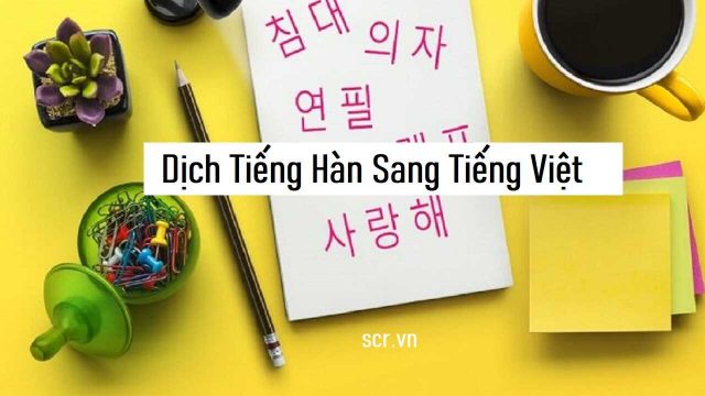 Dich Tieng Han Sang Tieng Viet e1634027961598 -